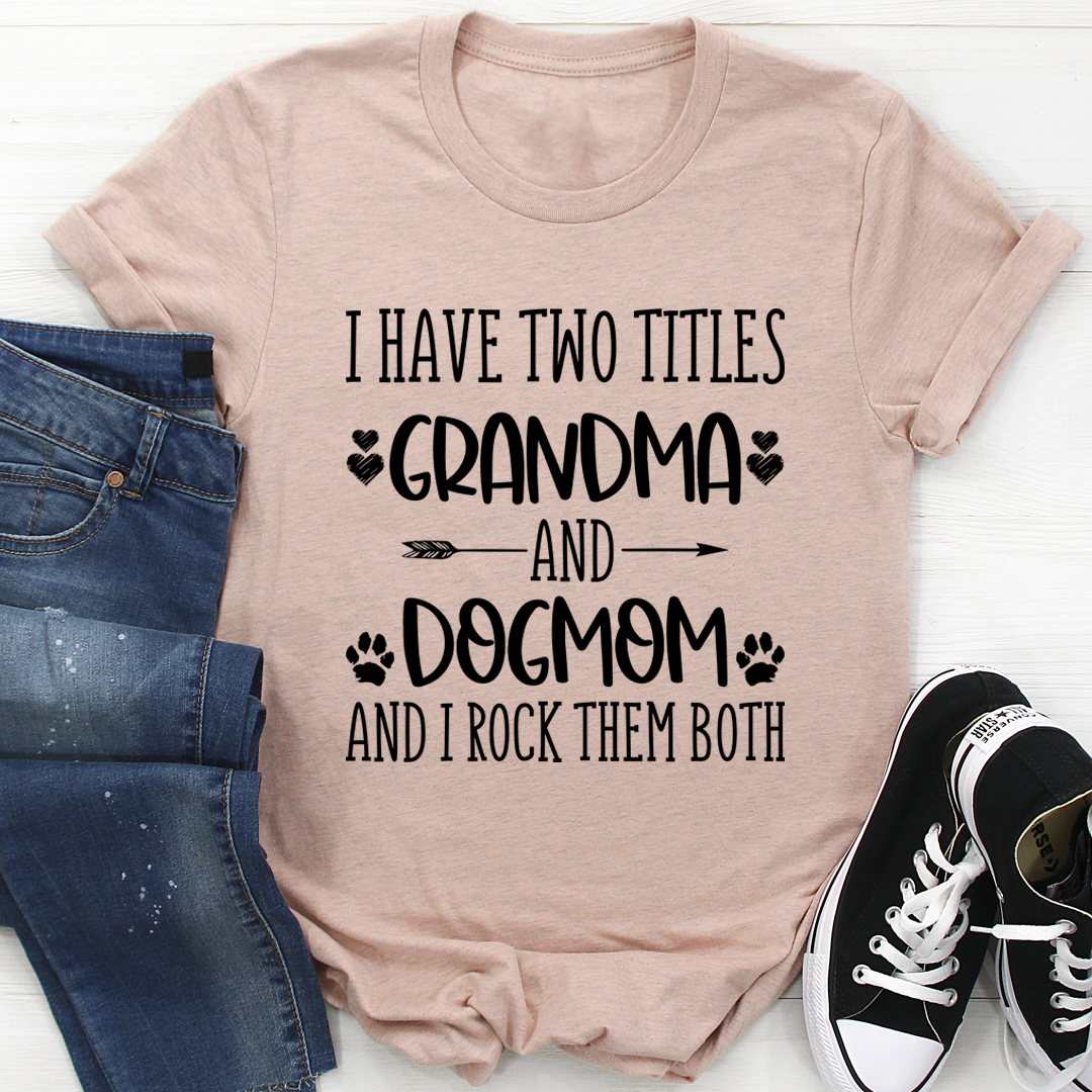 Grandma & Dogmom T-Shirt-0