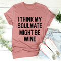 I Think My Soulmate Might Be Wine Tee – alternate view 2